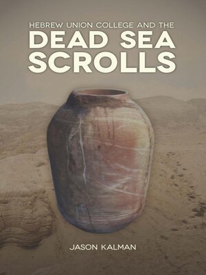 cover image of Hebrew Union College and the Dead Sea Scrolls